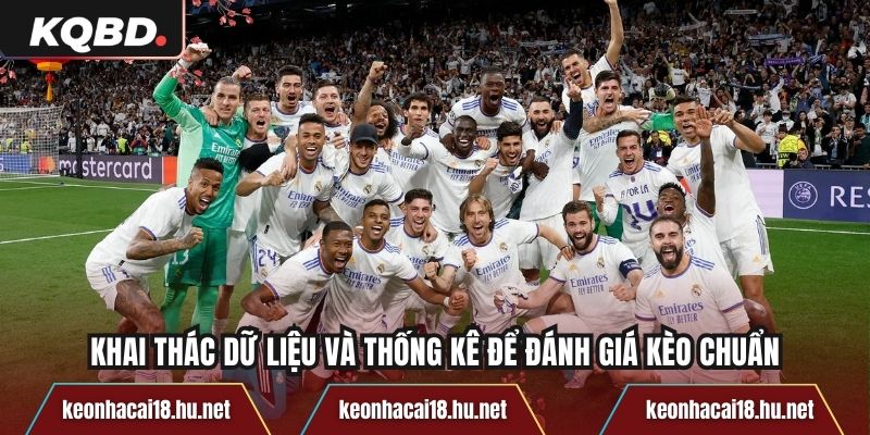 Khai thác dữ liệu và thống kê để đánh giá kèo chuẩn