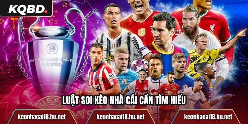 Luật soi kèo nhà cái cần tìm hiểu