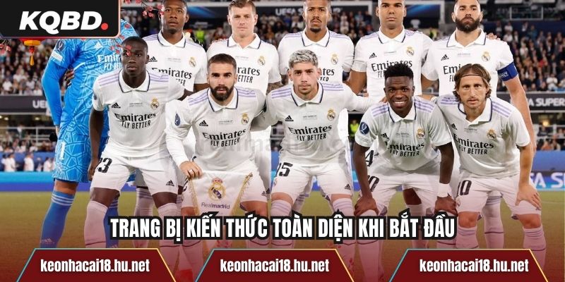 Trang bị kiến thức toàn diện khi bắt đầu